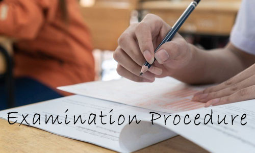 Examination Procedure Examination Procedure